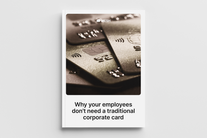 Why Your Employees Don’t Need a Traditional Corporate Card